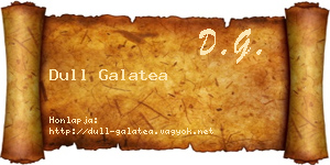 Dull Galatea névjegykártya